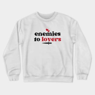 Enemies to Lovers Trope Crewneck Sweatshirt